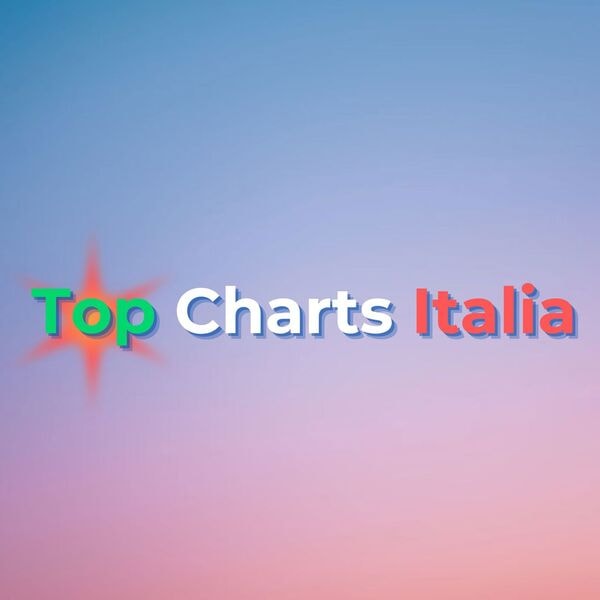V.A. – Top Charts Italia (2024) [Mp3 320/Flac 16-44]