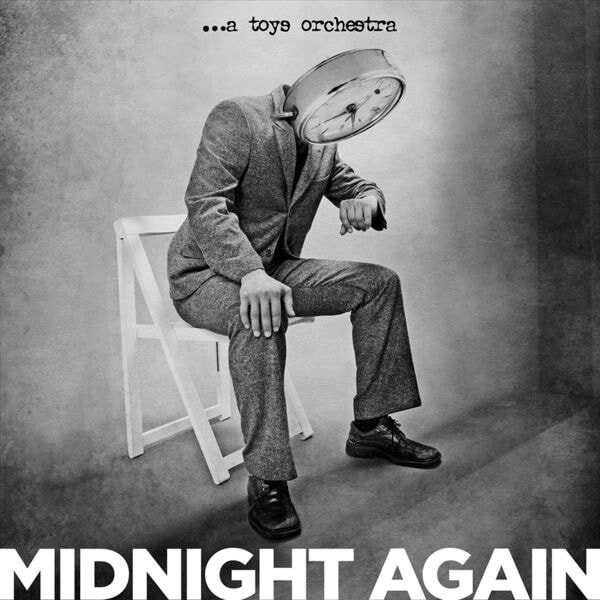 A Toys Orchestra – Midnight Again (2024) [MP3 320/Flac 16-44]