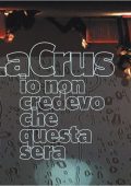 La Crus - Io non credevo che questa sera (2008) [Flac 16-44]