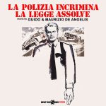 img Guido De Angelis & Maurizio De Angelis - La polizia incrimina, la legge assolve (OST) (2024