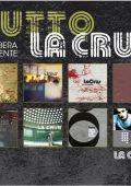 La Crus - Tutto La Crus Libera la mente [2CD] (2011) [Flac 16-44]