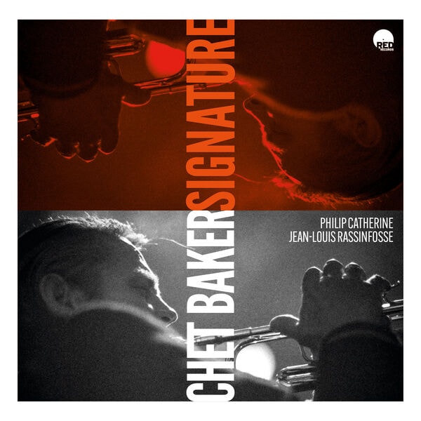 Chet Baker, Jean-Louis Rassinfosse & Philip Catherine – Signature (2024) [Flac 24-48]