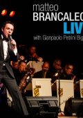 Matteo Brancaleoni - Live! (feat. Gianpaolo Petrini Big Band) (2011) [Flac 16-44]