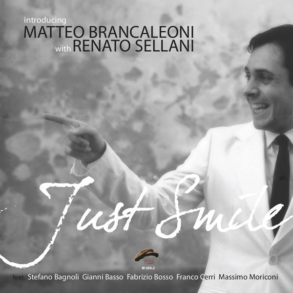Matteo Brancaleoni & Renato Sellani – Just Smile (2006) [Flac 16-44]