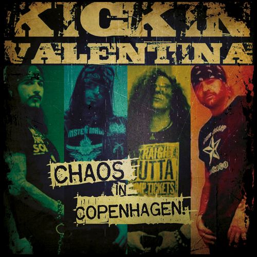 Kickin Valentina – Chaos In Copenhagen (2019)