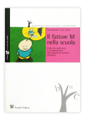 Lucio Cottini, Paolo Meazzini - Il fattore M nella scuola (2007) PDF