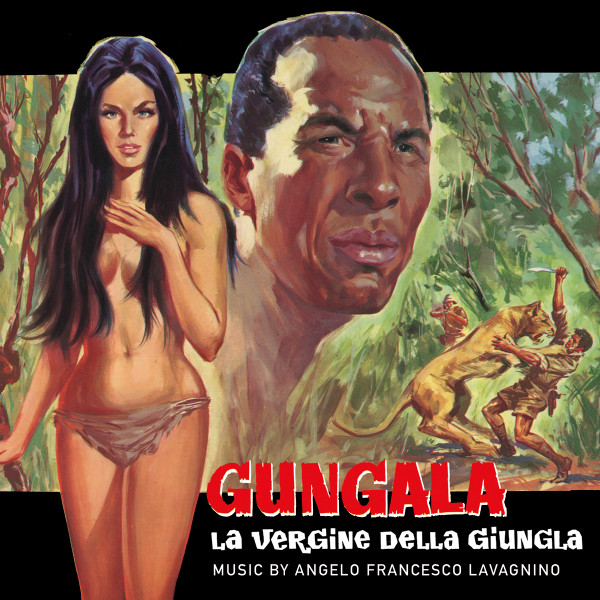 Gungala la vergine della giungla (Limited Edition) (by Angelo Francesco Lavagnino) (2018/1967) FLAC