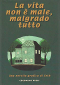 img Coconino Cult 001 - La vita non è male, malgrado tutto (Coconino Press 2001-06)