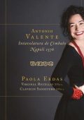 Paola Erdas - Antonio Valente, Intavolatura de Cimbalo, Napoli 1576 (2021) FLAC 24/96