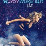 img Taylor Swift • The 1989 World Tour Live (2015) .mp4 Webrip 1080p AAC 5.1 ENG