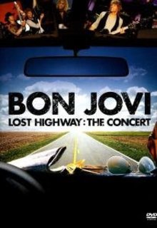 Bon Jovi – Lost Highway The Concert (2007) DVD9 Copia 1:1 ENG