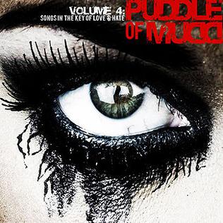 Puddle of Mudd – Volume 4. Songs in the Key of Love & Hate (2009)