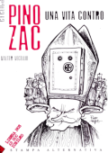 img Eretica - Pino Zac - Una vita contro (Stampa Alternativa 2000-10)