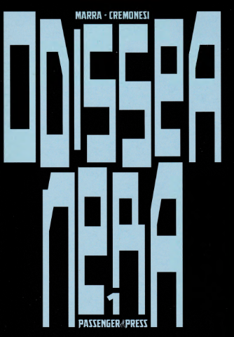 Odissea nera – Collection (4 volumi)(Passenger Press 2012)