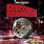 img Max Pezzali - Discoteche abbandonate [singolo] (2024) .mp3 - 320 kbps