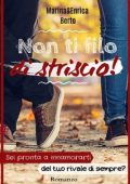 Marina Berto, Enrica Berto - Non ti filo di striscio (2020)