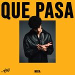 img Mida - Que pasa [singolo - Amici] (2024) .mp3 - 320 kbps