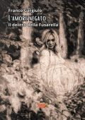 Franco Gargiulo - L'amore negato. Il delitto della Fusarella (2024)