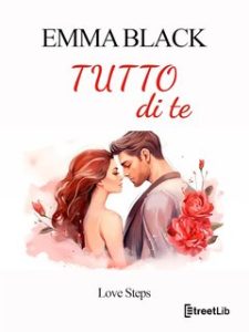 Emma Black – Tutto di te: Love Steps (2024)