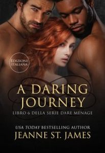 Jeanne St. James – A Daring Journey (Serie Dare Ménage vol.6) (2024)