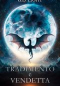 G.D. Light - Tradimento e Vendetta (Il cuore del lupo) (2024)