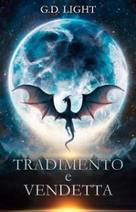 G.D. Light – Tradimento e Vendetta (Il cuore del lupo) (2024)