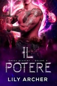 Lily Archer – Omega Academy Vol. 3. Il potere (2024)