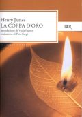 Henry James - La coppa d'oro (2013)