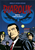 img Diabolik - Gli Anni Del Terrore - Volume 30 - Angoscia - La Notte Dei Delitti