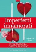 Elisa Trodella, Loretta Tarducci - Imperfetti innamorati (2016)