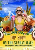 VA - Pop Show On The Sunday Wave (2024)
