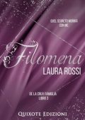 Laura Rossi - De La Crux Famiglia Serie Vol. 3. Filomena (2024)