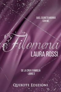 Laura Rossi – De La Crux Famiglia Serie Vol. 3. Filomena (2024)