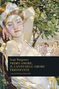 Ivan S. Turgenev – Primo amore. Il canto dell’amore trionfante (2014)