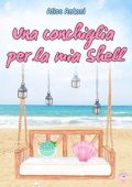 Alice Antoni - Una conchiglia per la mia Shell (2024)