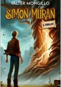 Valter Mongillo - Simon Muran. L'oblio (2024)