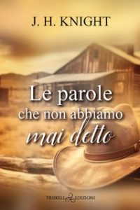 J.H. Knight – Le parole che non abbiamo mai detto (2024)