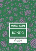 Kazimierz Brandys - Rondò (2019)