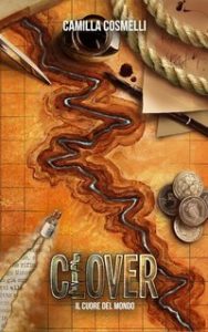 Camilla Cosmelli – Cloververse Vol. 2. Clover. Il cuore del mondo (2024)