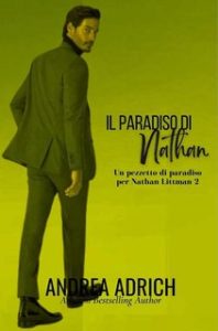 Andrea Adrich – Un pezzetto di paradiso per Nathan Littman Vol. 2. Il paradiso di Nathan (2024)