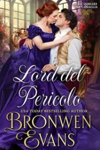 Bronwen Evans – Domare una canaglia Vol. 2. Lord del Pericolo (2024)
