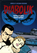 img Diabolik - Gli Anni Del Terrore - Volume 28 - Trappola Di Sangue - Momenti Disperati
