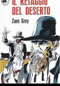 Zane Grey - Il retaggio del deserto (2022)