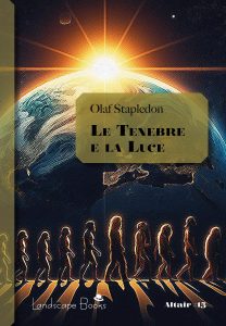 Olaf Stapledon – Le tenebre e la luce (2024)