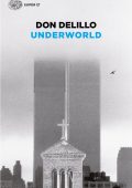 Don Delillo - Underworld (2012)
