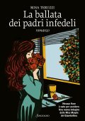 Rosa Teruzzi - La ballata dei padri infedeli (2024)