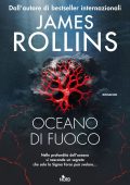 James Rollins - Oceano di fuoco (2024)