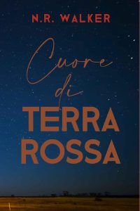 N.R. Walker – Cuore di Terra Rossa 1 (2024)