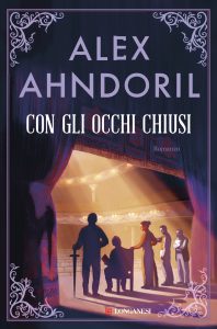 Alex Ahndoril – Con gli occhi chiusi (2024)