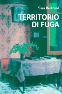 Sara Bertrand – Territorio di fuga (2023)